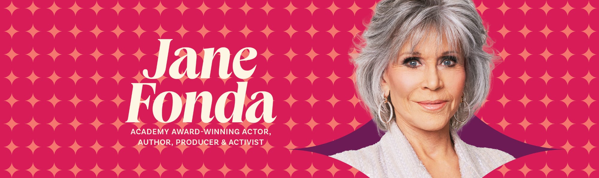 Join Jane Fonda at the California Conference for Women on February 12th in San Jose!